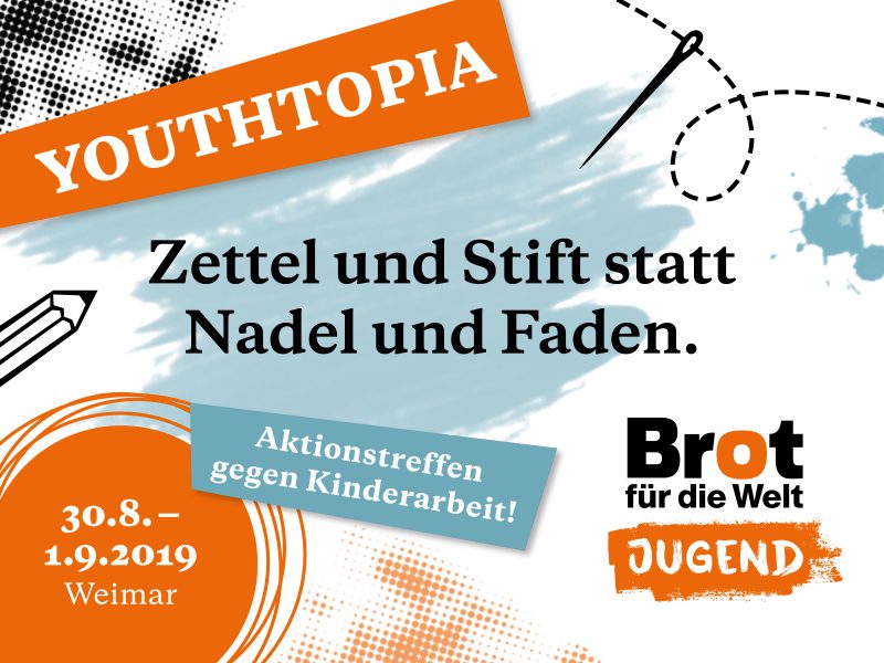 Youthtopia 2019 – Aktionstreffen gegen Kinderarbeit